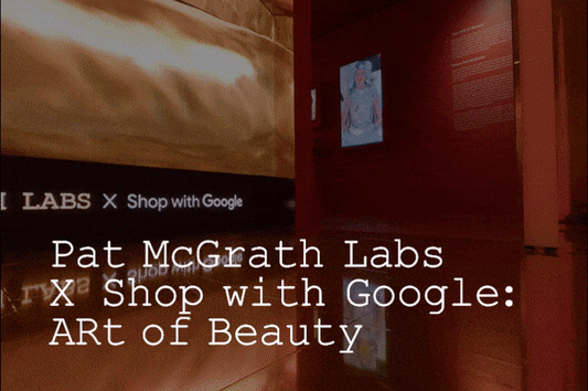 PAT MCGRATH LABS X Shop with Google: ARt of Beauty